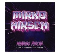 Hirsch,Mirko - Missing Pieces: from Obsession to Desire [Import]