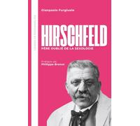 Hirschfeld. Père oublié de la sexologie: préface de philippe brenot
