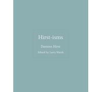 Damien Hirst – Hirst-isms