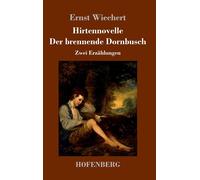 Hirtennovelle / Der Brennende Dornbusch