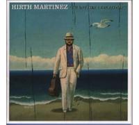 Hirth Martinez - I'm Not Like I Was Before [Import]
