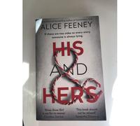 Alice Feeney – His and Hers