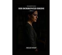 His Borrowed Bride: An Italian Mafia Forbidden Romance