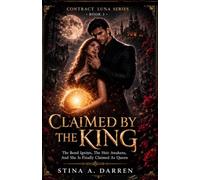 HIS CONTRACT LUNA: CLAIMED BY THE KING: The Bond Ignites, The Heir Awakens, And She is Finally Claimed As Queen