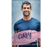 His Curvy Fascination: A Small Town Curvy Girl Romance