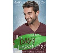His Curvy Happiness A Small Town Curvy Girl Romance - Mary E Thompson - BluEyed Press - ebook (ePub) - Livre