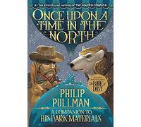 His Dark Materials: Once Upon A Time In The North