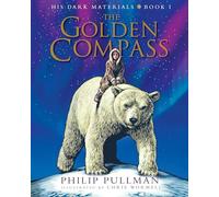 His Dark Materials: The Golden Compass Illustrated Edition