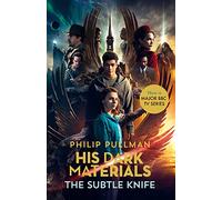 His Dark Materials: The Subtle Knife (TV tie-in edition)