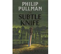 His Dark Materials Tome 2 - The Subtle Knife