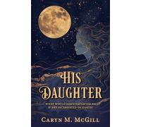 His Daughter - Caryn M. McGill - The Wild Rose Press - ebook (ePub) - Livre