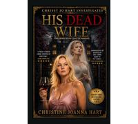 HIs Dead Wife: Some Women Never Leave the Marriage