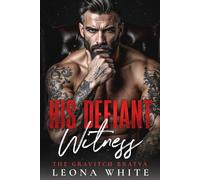 His Defiant Witness: An Age-Gap Enemies-to-Lovers Bratva Romance