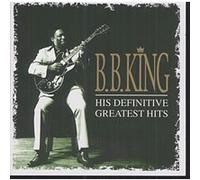 B.B. King – His Definitive Greatest Hits – CD