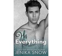 His Everything: A Friends-To-Lovers Romance: 2 (Not Just Friends)