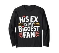 His Ex is My Biggest Fan Sassy Confidence Line - Manche Longue
