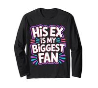 His Ex is My Biggest Fan Sassy Confidence Line - Manche Longue