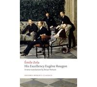 His Excellency Eugene Rougon (Oxford World's Classics) - [Version Originale] Inconnu (Auteur)