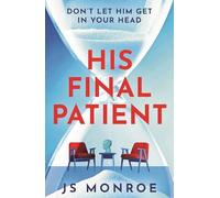 His Final Patient: the chilling psychological thriller full of twists that will grip you from start to finish in 2026