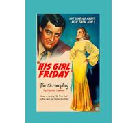 His Girl Friday: The Screenplay