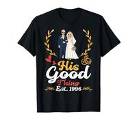 His Good Thing Est 1996 30e Anniversaire de Mariage épouse Marry T-Shirt