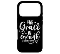 His Grace is Enough (2 Corinthiens 12:9) Verse de la Bible Coque pour iPhone 17 Pro