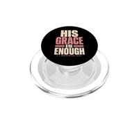 His Grace is Enough Corinthians 12:9 Verse biblique PopSockets PopGrip pour MagSafe