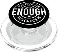 His Grace is Enough God Christian Men Women Chrétiens PopSockets PopGrip pour MagSafe