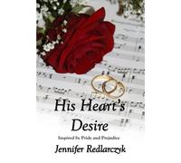 His Heart's Desire Inspired By Pride And Prejudice
