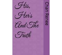 His, Her's And The Truth