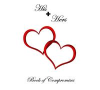 His & Hers: Book of Compromises