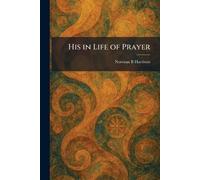 His in Life of Prayer