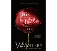 His In The Fire - W. Winters - Willow Winters Publishing LLC - ebook (ePub) - Livre