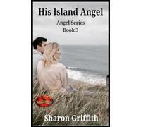 His Island Angel: Brotherhood Protectors World