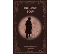 His Last Bow/福尔摩斯探案全集:最后的致意