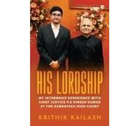 His Lordship: My Internship Experience With Chief Justice P.S Dinesh Kumar At The Karnataka High Court