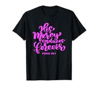 His Mercy Endless Forever Bible Verse Femme Psaume Écriture T-Shirt