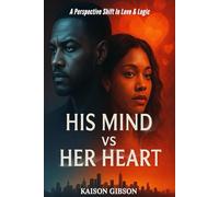 His Mind vs Her Heart