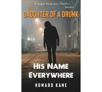 His Name Everywhere: A Legal Suspense Thriller