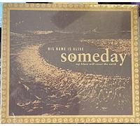 His Name Is Alive - Someday My Blues Will Cov [Import]