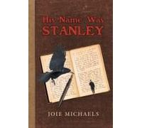His Name Was Stanley