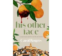 His Other Face: A young woman's quest for a new life and a lost love