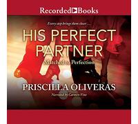 His Perfect Partner (The Matched to Perfection Series) [Import]