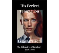 His Perfect Temptation: Roommates to lovers, Single mum, Cat Dad, Protective, Found Family, contains humour and spice.