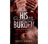 His Pretty Little Burden: An Age Gap Mafia Romance