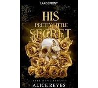 His Pretty Little Secret: Dark Mafia Romance