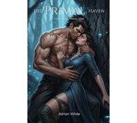 His Primal Haven: The Alpha's Primal Vow