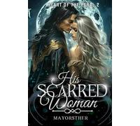 HIS SCARRED WOMAN: The Lycan King's Forbidden Craving