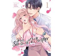 His Sensual Whisper: The Voice That Sets Me On Fire Vol. 1 - Pyoko Asahina - Steamship - ebook (ePub illustré) - Livre