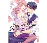 His Sensual Whisper: The Voice That Sets Me On Fire Vol. 2 - Pyoko Asahina - Steamship - ebook (ePub illustré) - Livre